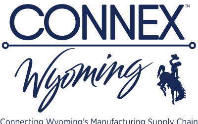 CONNEX Wyoming Launching Soon to Help Grow Wyoming Manufacturing Industry